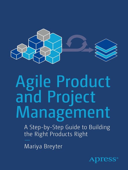 Title details for Agile Product and Project Management by Mariya Breyter - Available